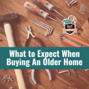 What to Expect When Buying An Older Home