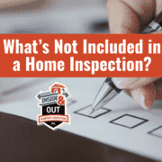 What’s Not Included in a Home Inspection?