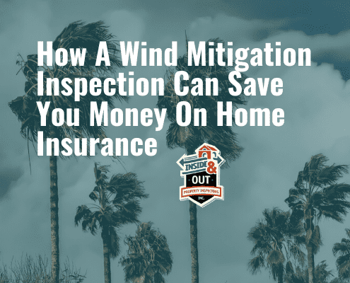 How A Wind Mitigation Inspection Can Save You Money On Home Insurance