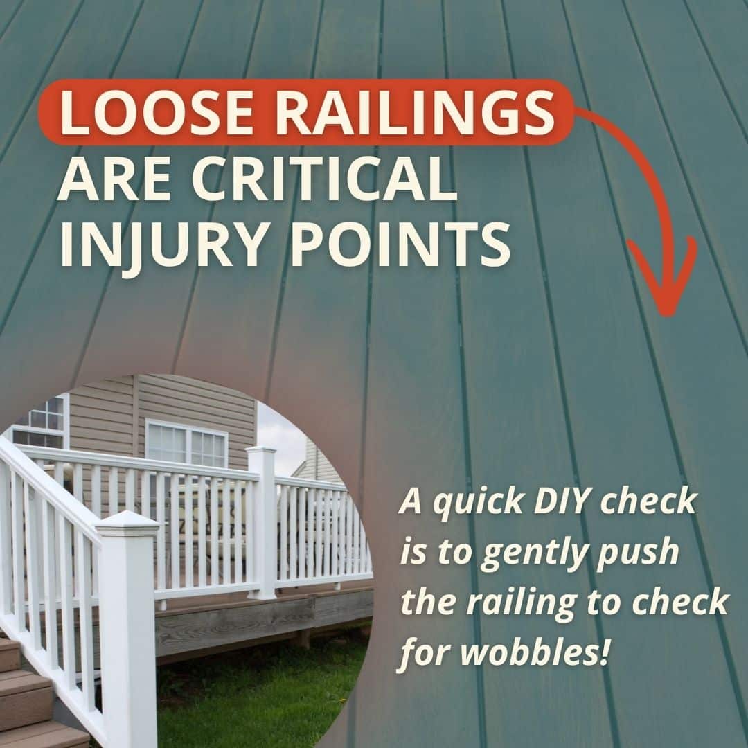 Graphic highlighting loose deck railings as injury hazards and recommending a push test to check for wobbles.